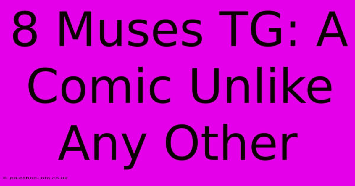 8 Muses TG: A Comic Unlike Any Other