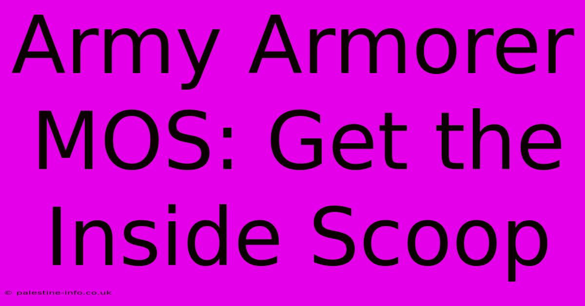 Army Armorer MOS: Get The Inside Scoop