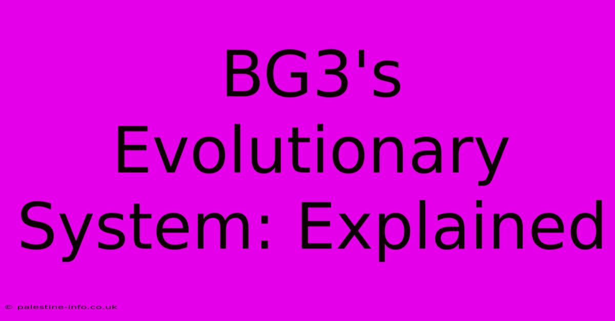 BG3's Evolutionary System: Explained