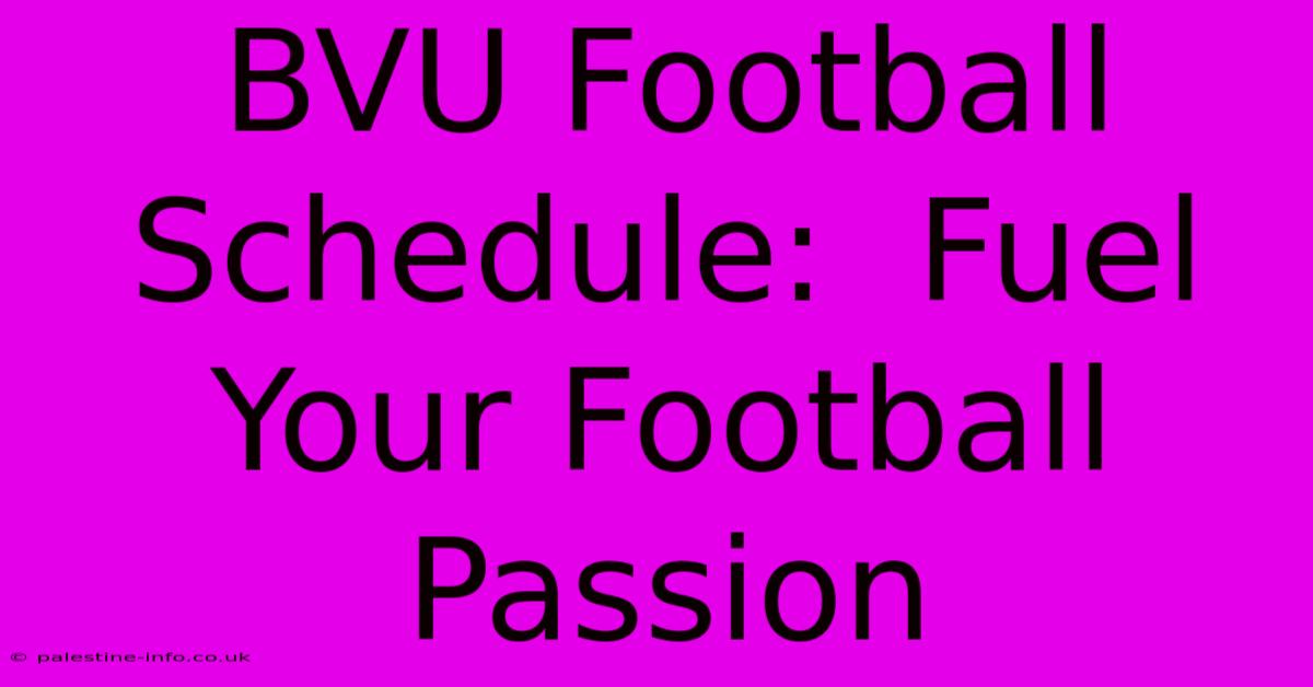 BVU Football Schedule:  Fuel Your Football Passion