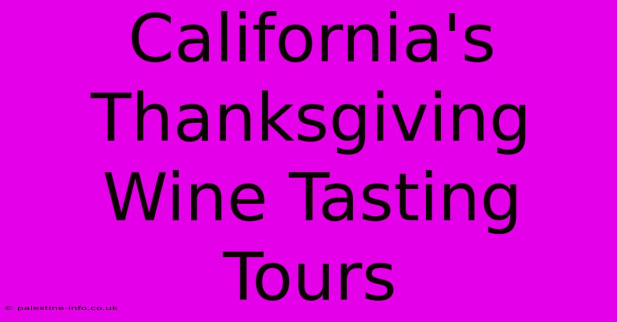 California's Thanksgiving Wine Tasting Tours