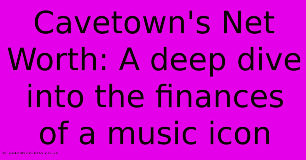 Cavetown's Net Worth: A Deep Dive Into The Finances Of A Music Icon