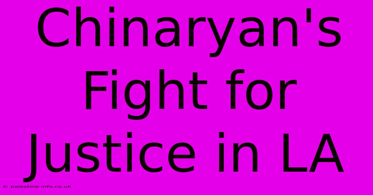 Chinaryan's Fight For Justice In LA