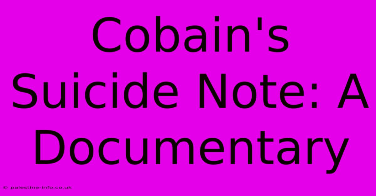 Cobain's Suicide Note: A Documentary