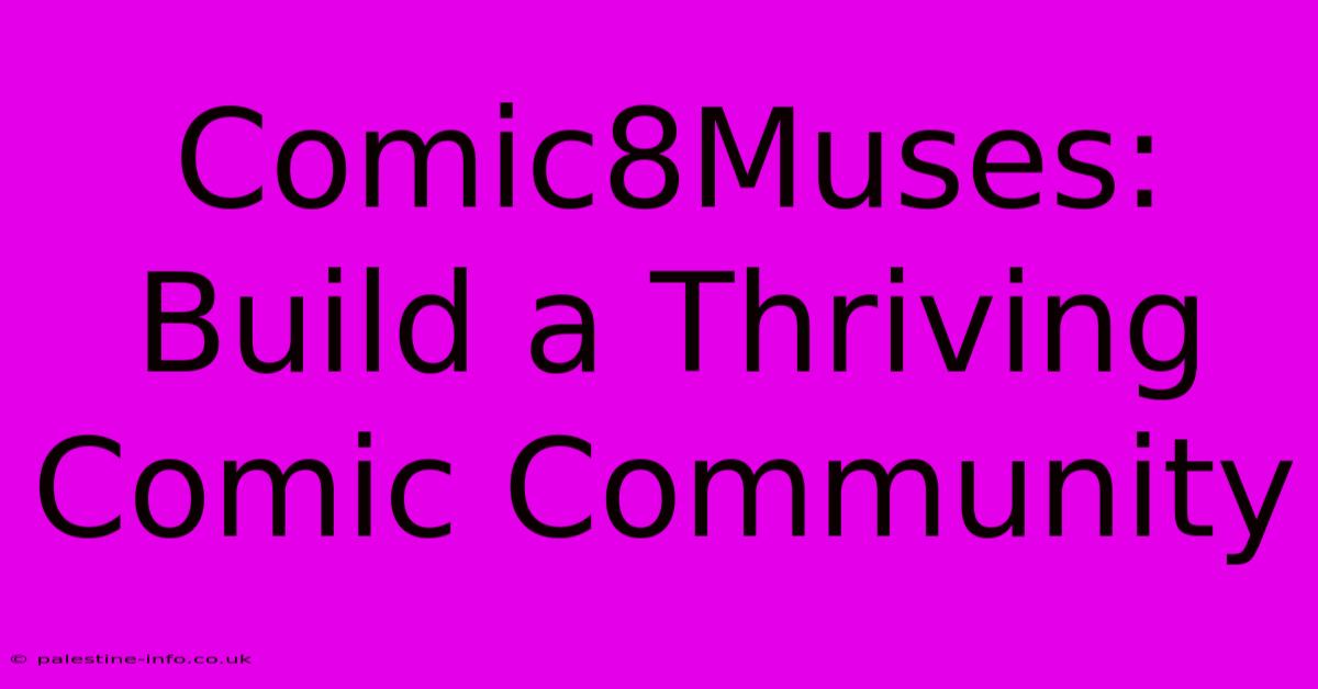 Comic8Muses: Build A Thriving Comic Community