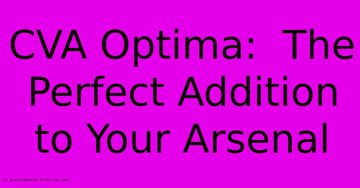 CVA Optima:  The Perfect Addition To Your Arsenal