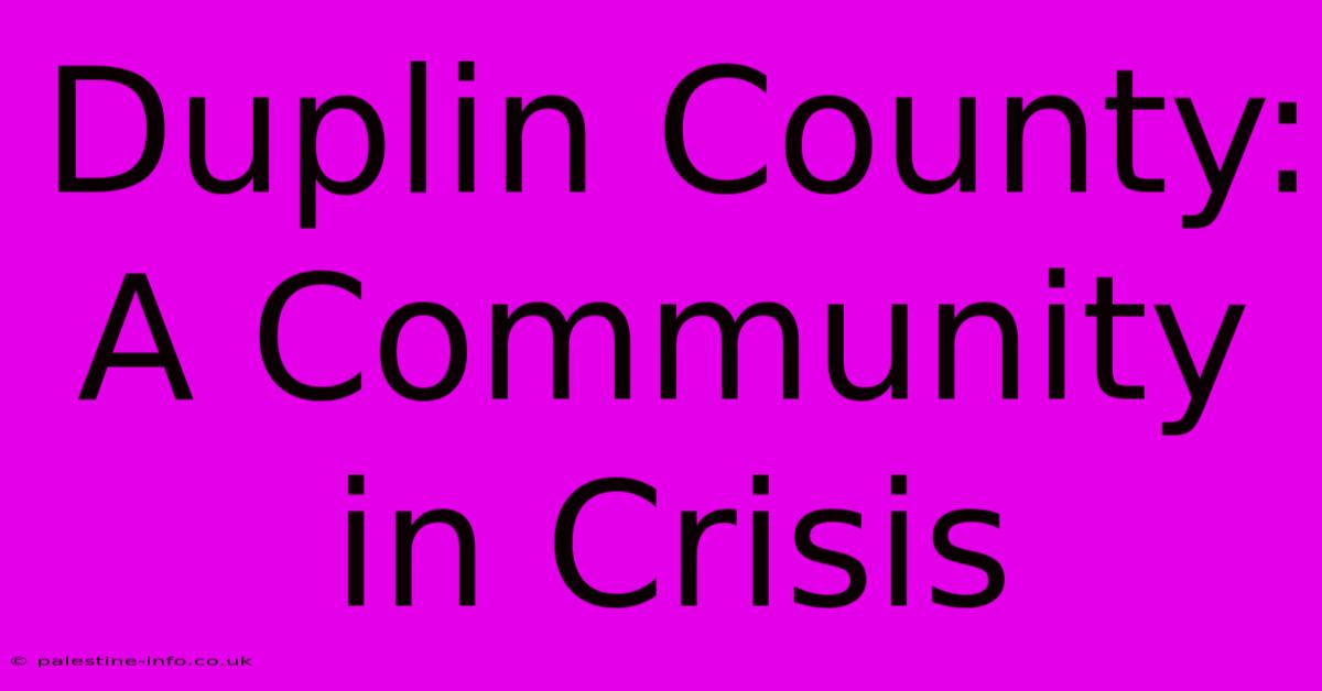 Duplin County: A Community In Crisis