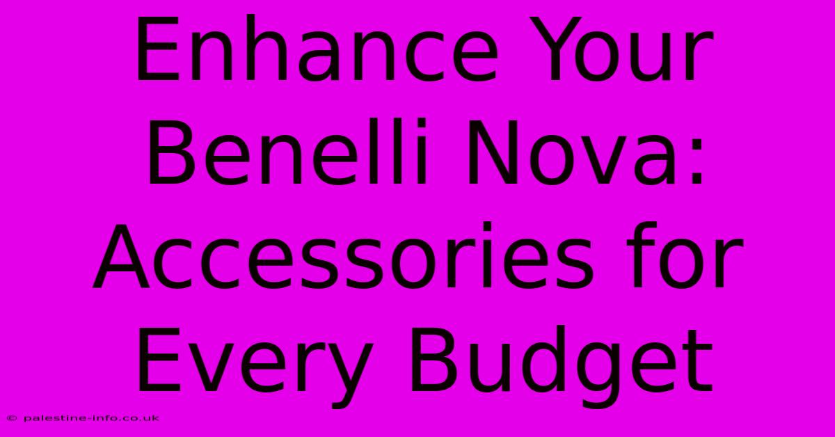 Enhance Your Benelli Nova:  Accessories For Every Budget