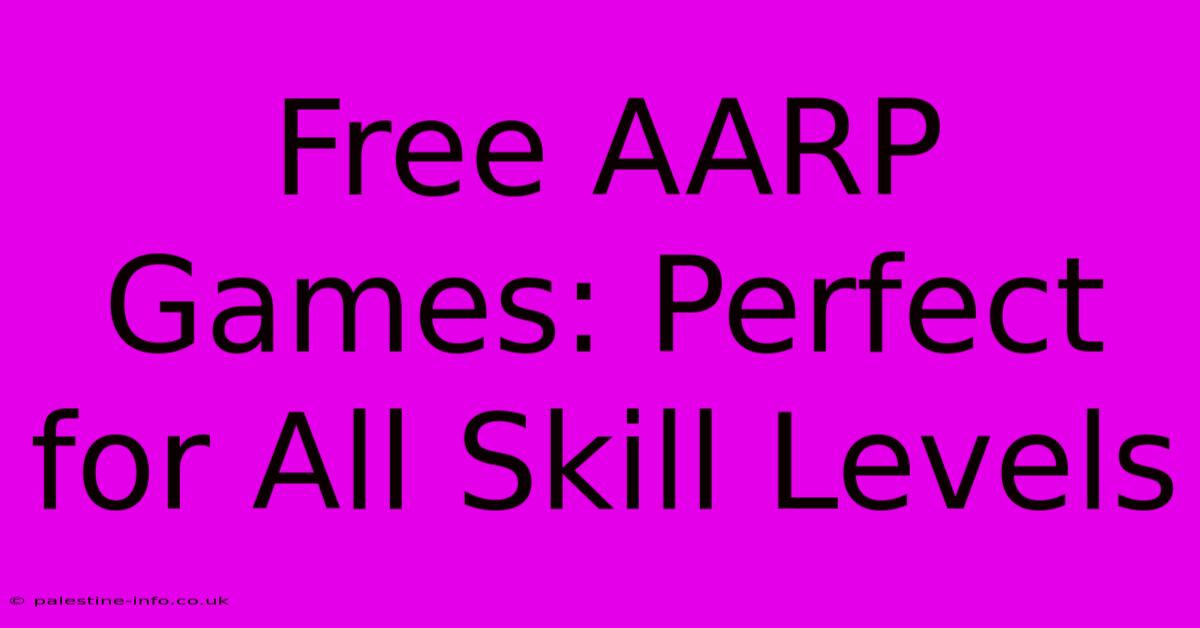 Free AARP Games: Perfect For All Skill Levels