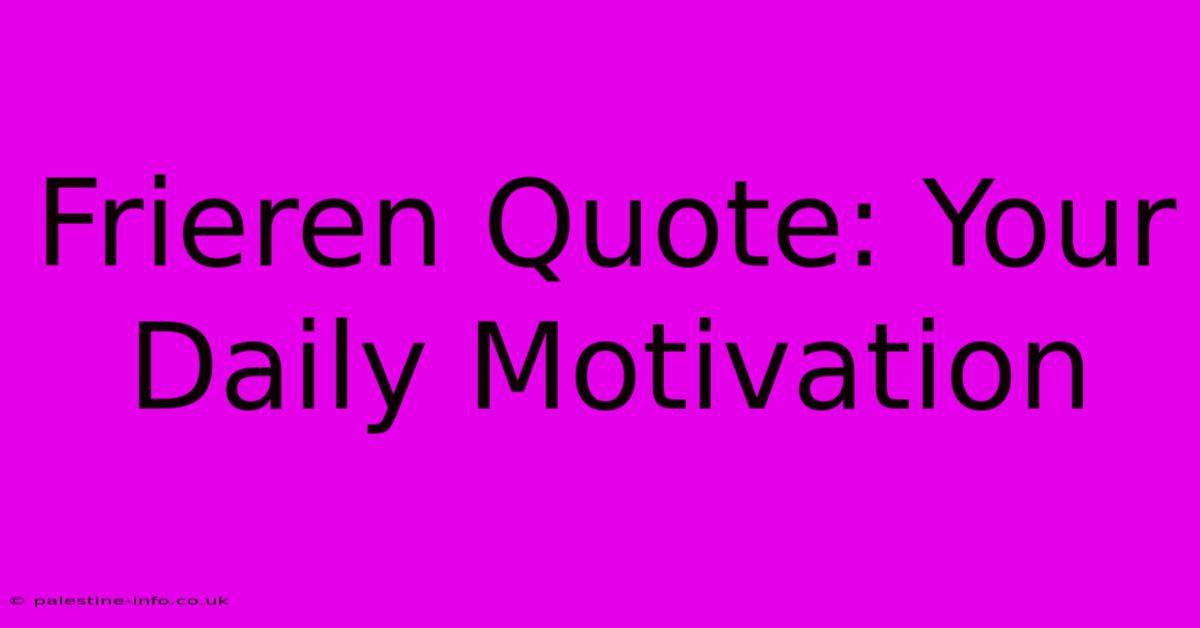 Frieren Quote: Your Daily Motivation