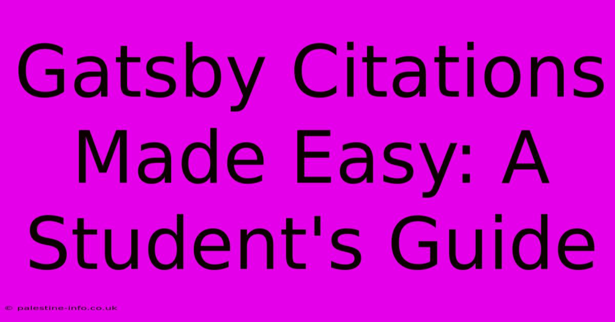 Gatsby Citations Made Easy: A Student's Guide