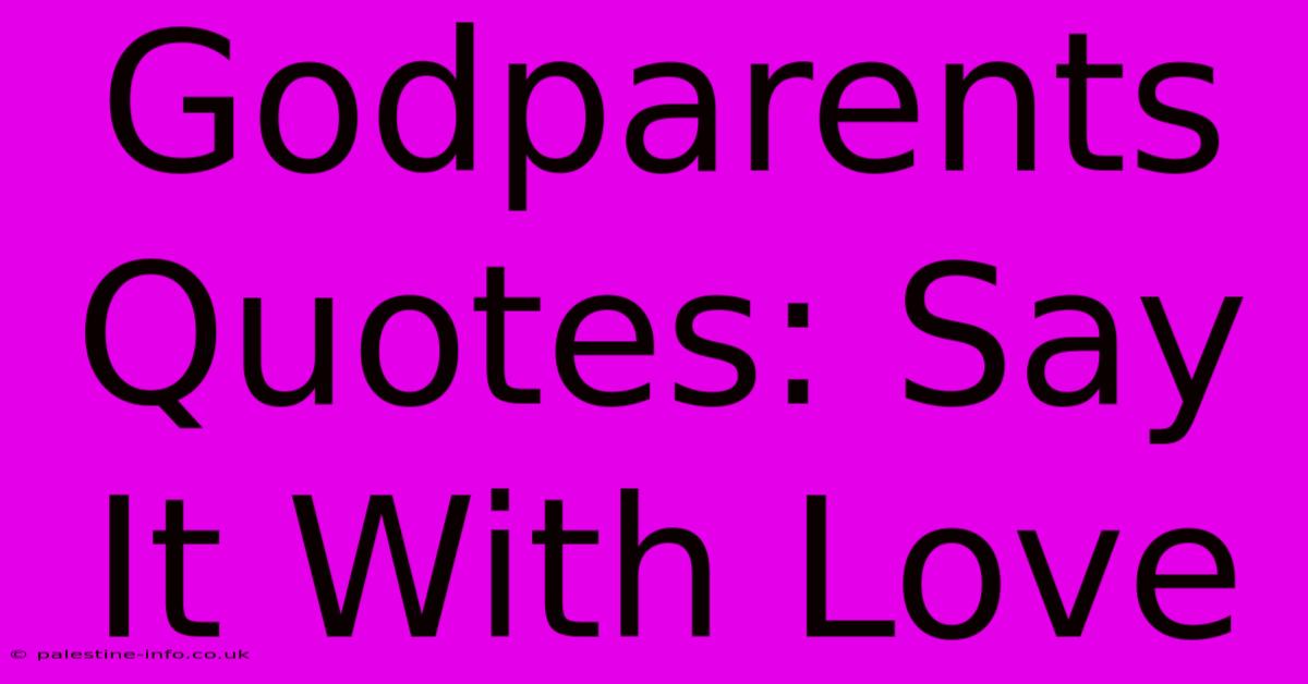 Godparents Quotes: Say It With Love