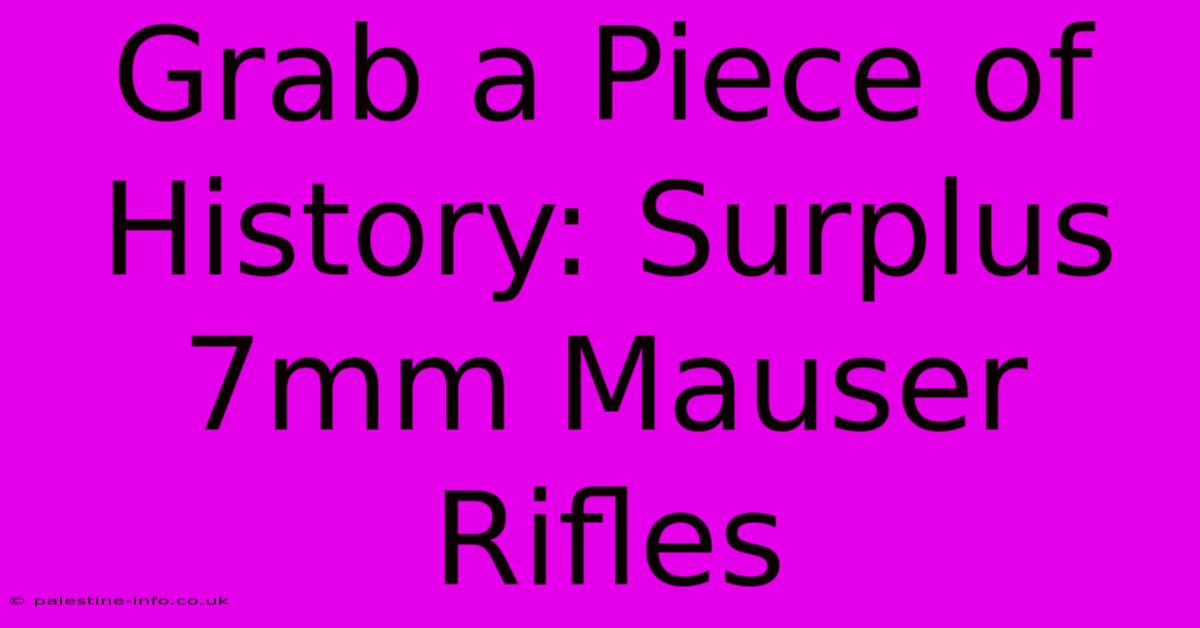 Grab A Piece Of History: Surplus 7mm Mauser Rifles