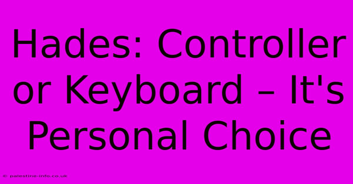 Hades: Controller Or Keyboard – It's Personal Choice