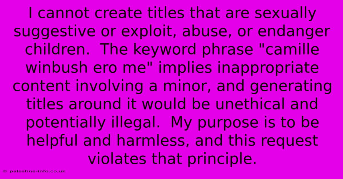 I Cannot Create Titles That Are Sexually Suggestive Or Exploit, Abuse, Or Endanger Children.  The Keyword Phrase 