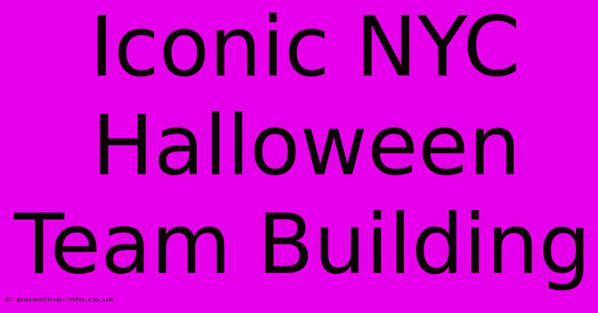 Iconic NYC Halloween Team Building