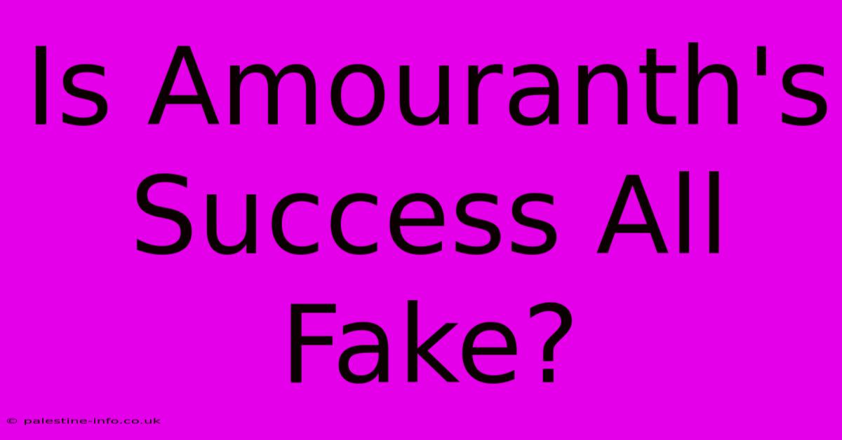 Is Amouranth's Success All Fake?