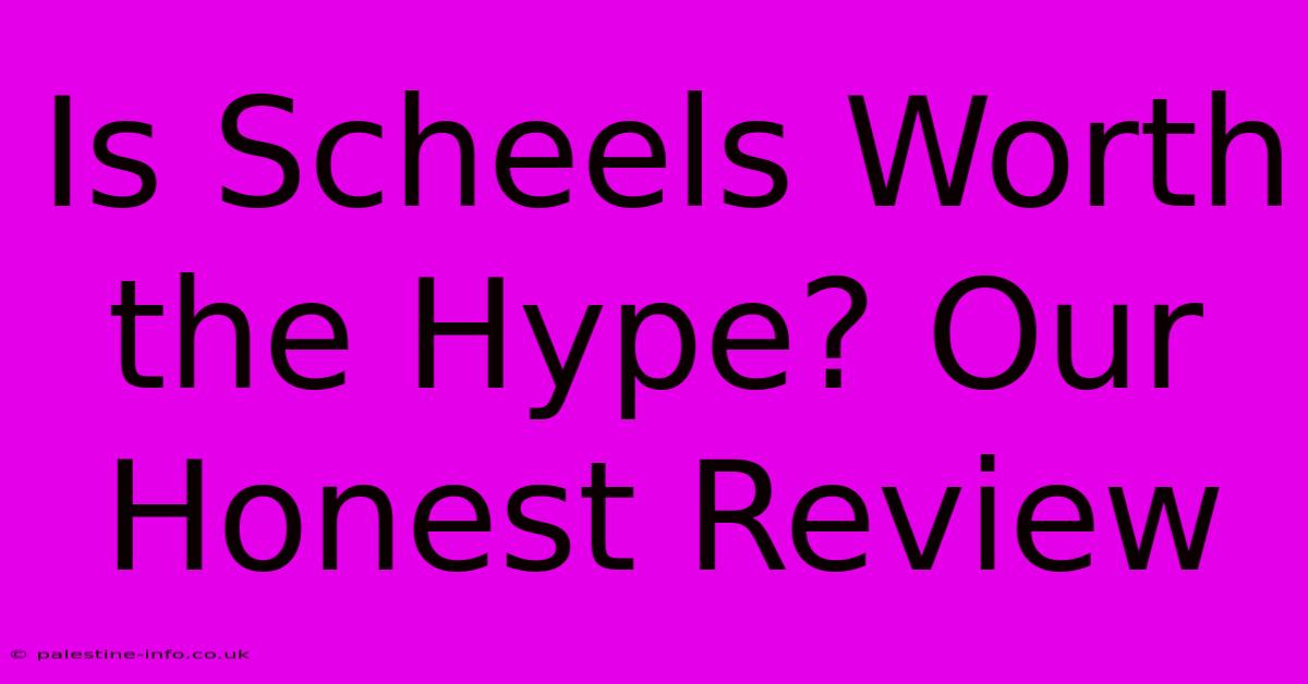 Is Scheels Worth The Hype? Our Honest Review