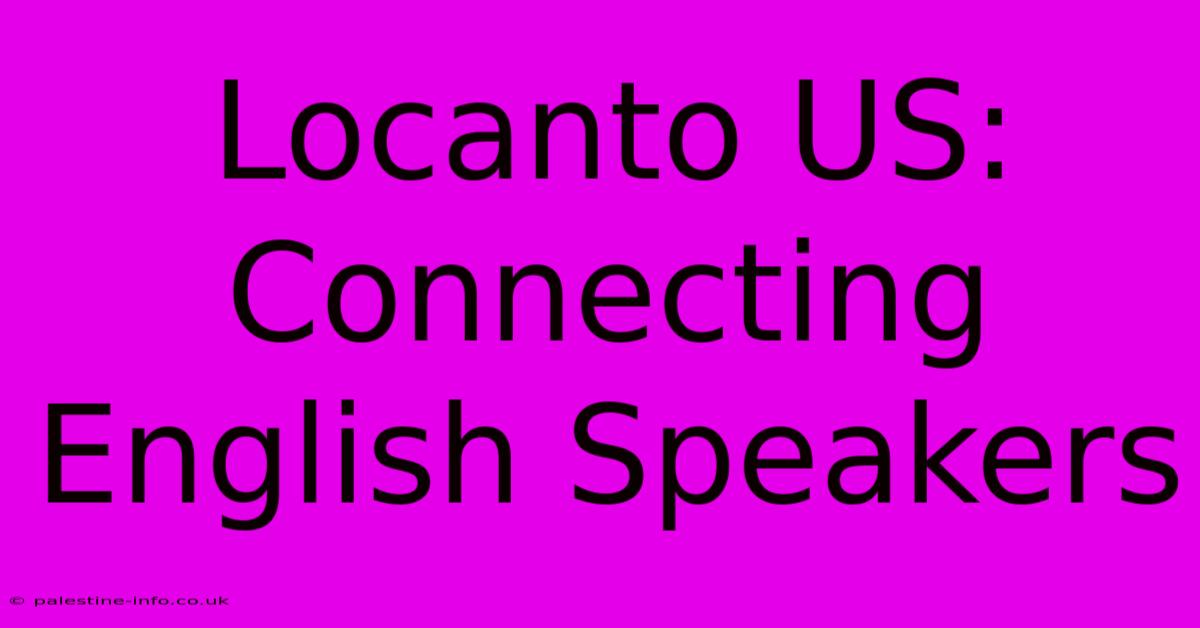 Locanto US: Connecting English Speakers