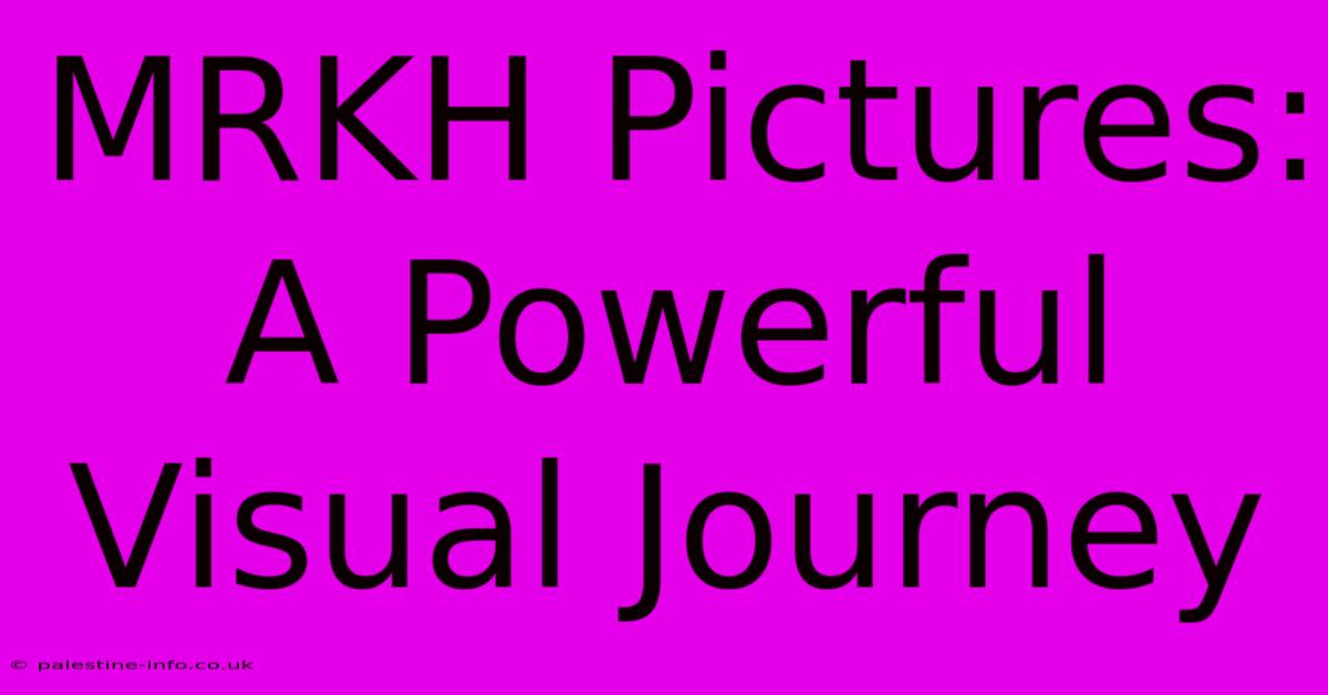 MRKH Pictures: A Powerful Visual Journey