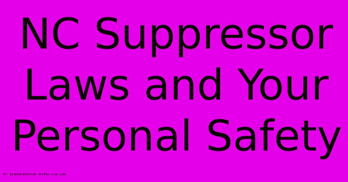 NC Suppressor Laws And Your Personal Safety