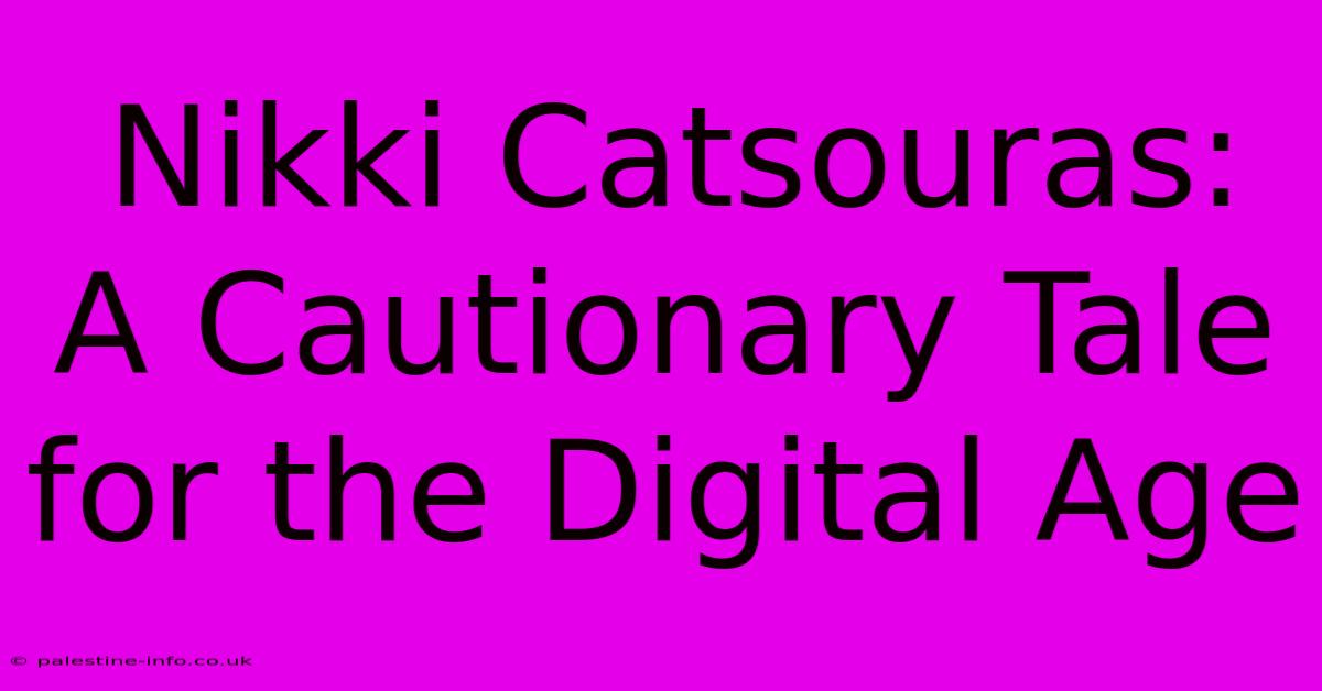 Nikki Catsouras: A Cautionary Tale For The Digital Age