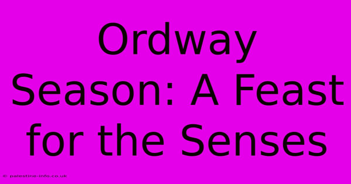 Ordway Season: A Feast For The Senses