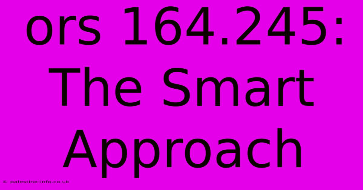 Ors 164.245:  The Smart Approach