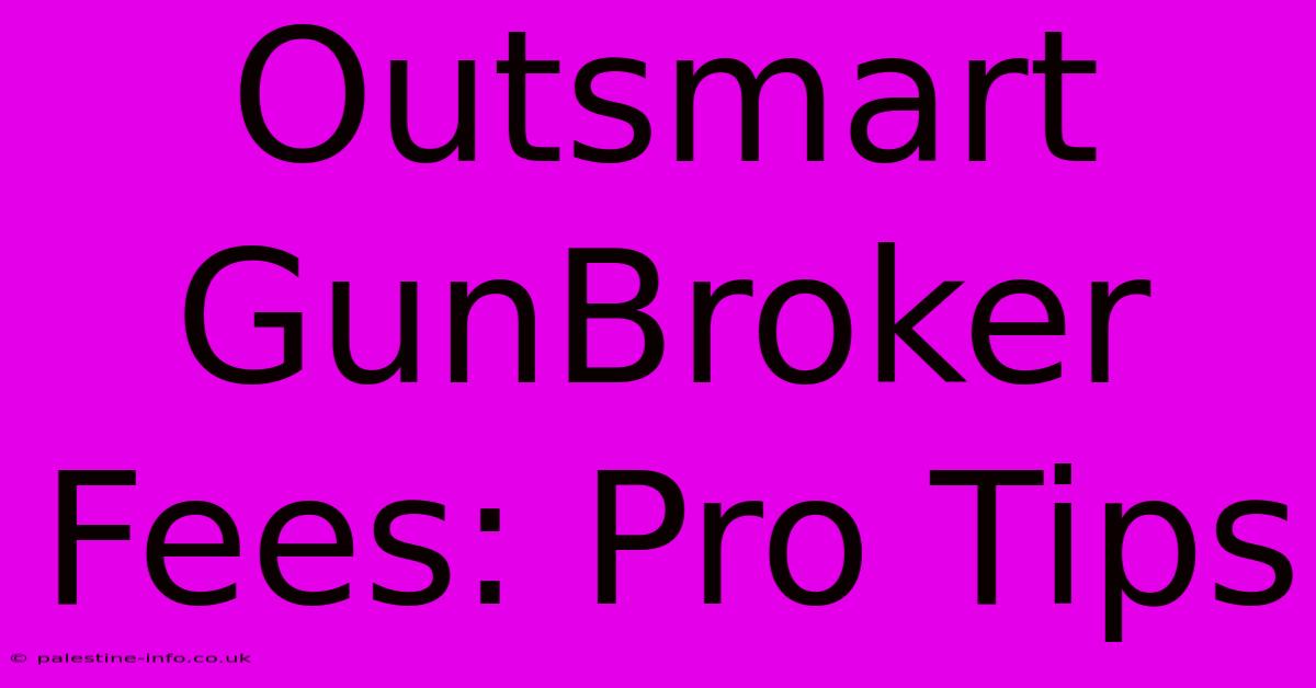 Outsmart GunBroker Fees: Pro Tips