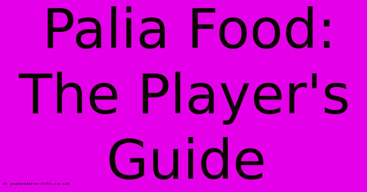 Palia Food: The Player's Guide