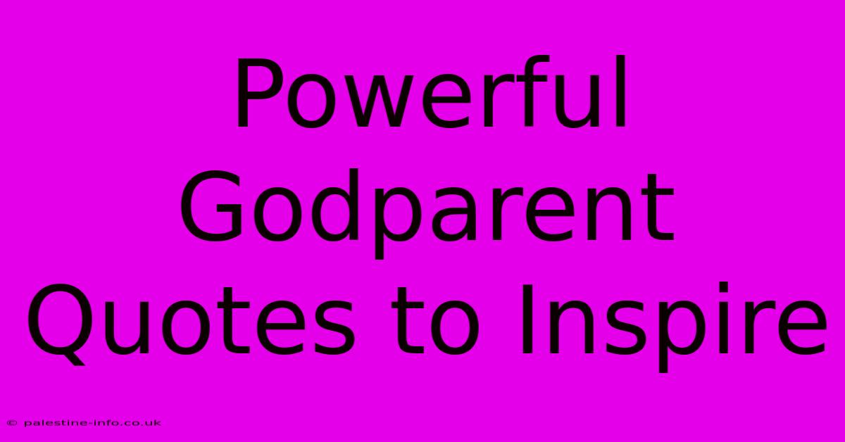 Powerful Godparent Quotes To Inspire