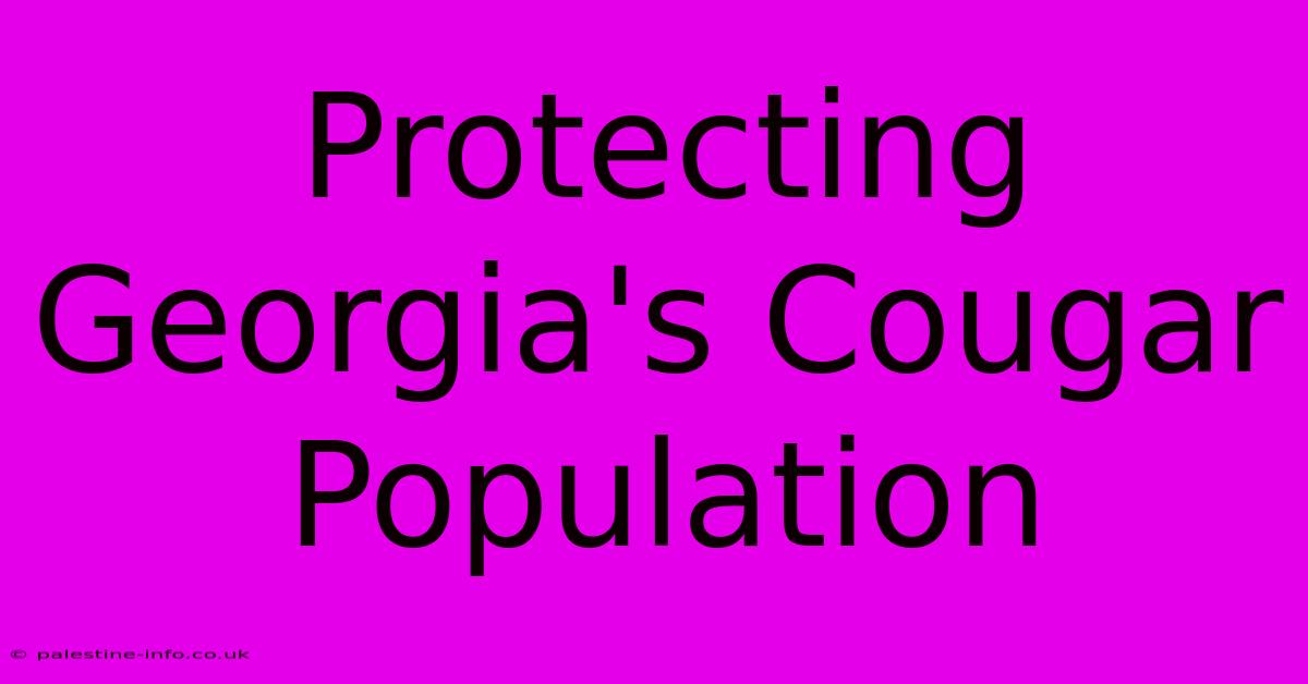 Protecting Georgia's Cougar Population