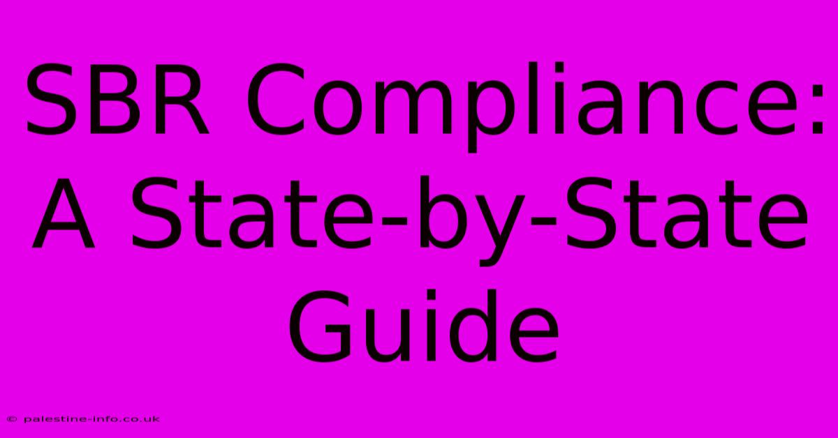 SBR Compliance: A State-by-State Guide