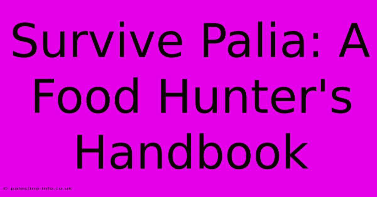 Survive Palia: A Food Hunter's Handbook