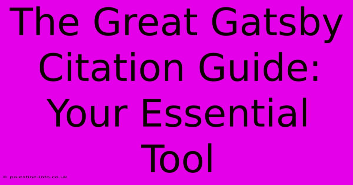 The Great Gatsby Citation Guide: Your Essential Tool