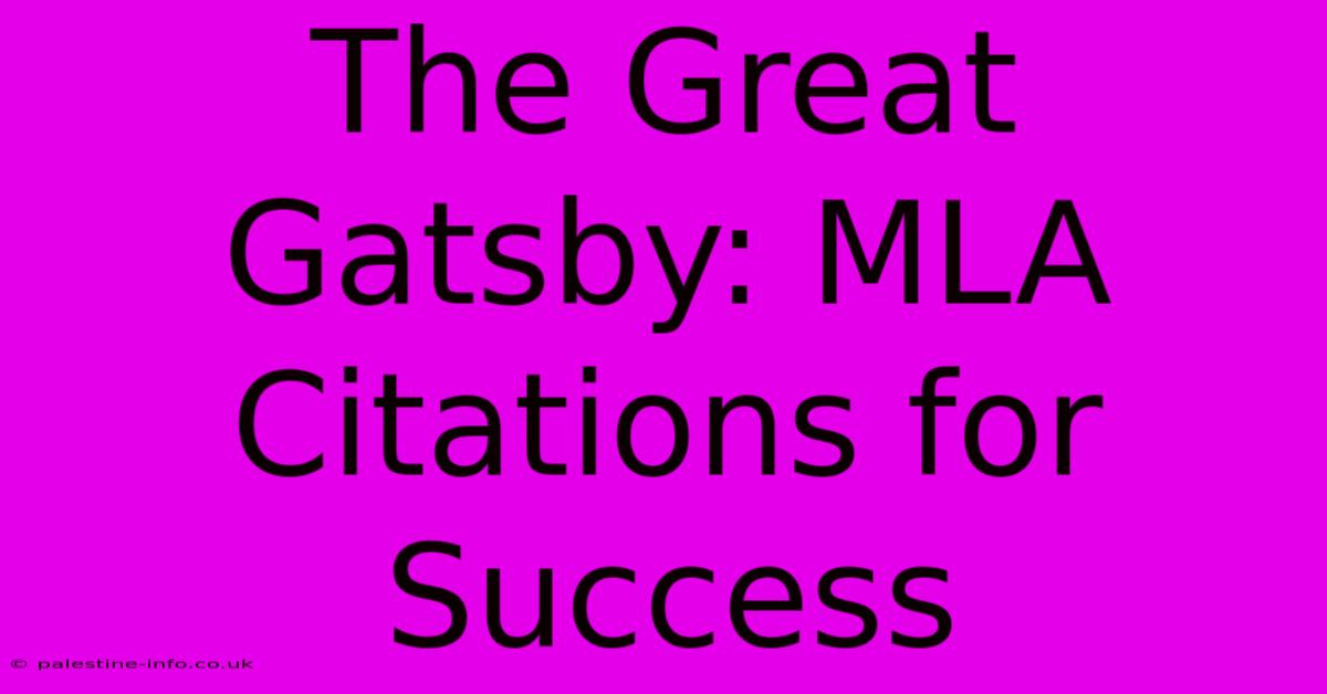 The Great Gatsby: MLA Citations For Success