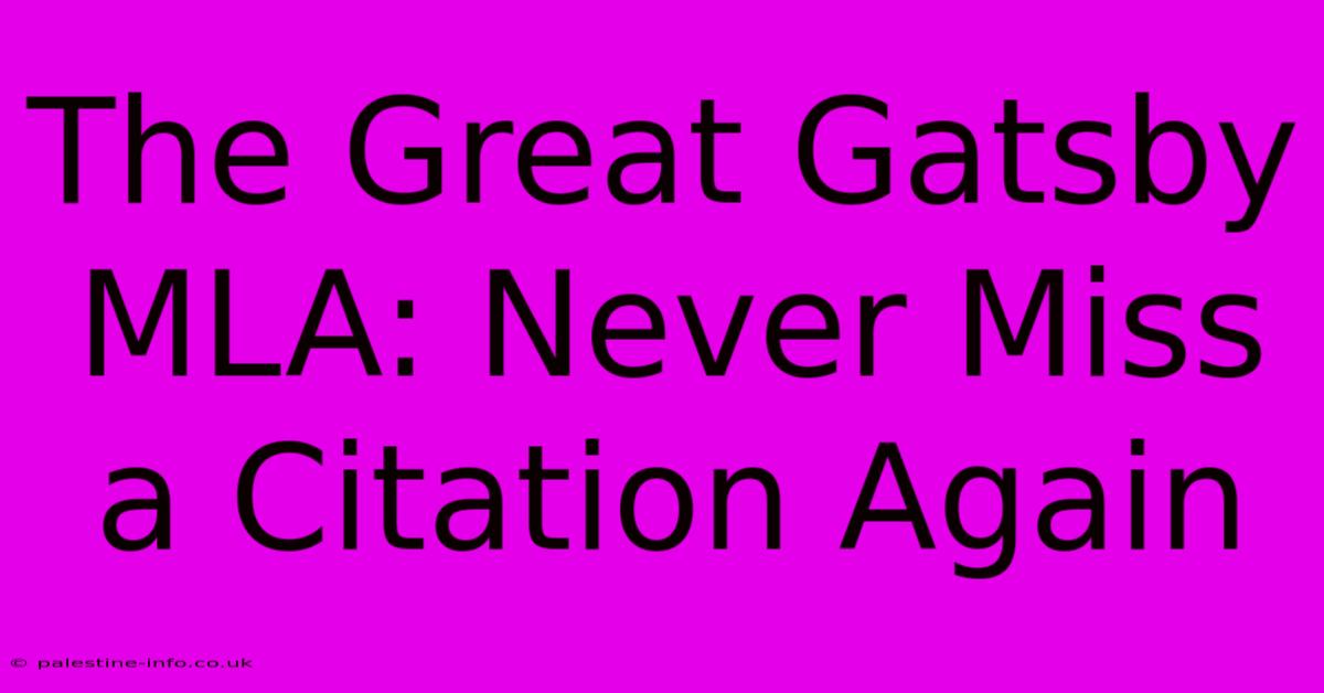 The Great Gatsby MLA: Never Miss A Citation Again