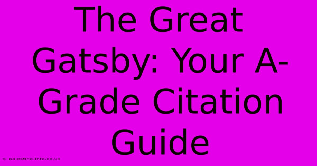 The Great Gatsby: Your A-Grade Citation Guide