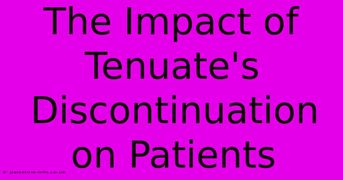 The Impact Of Tenuate's Discontinuation On Patients