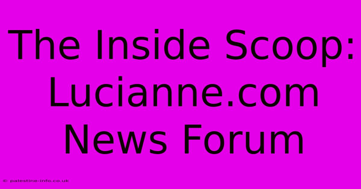 The Inside Scoop: Lucianne.com News Forum