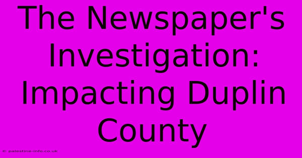 The Newspaper's Investigation: Impacting Duplin County