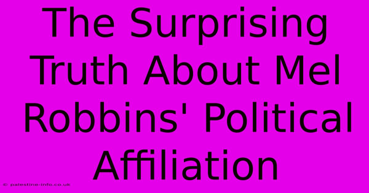 The Surprising Truth About Mel Robbins' Political Affiliation