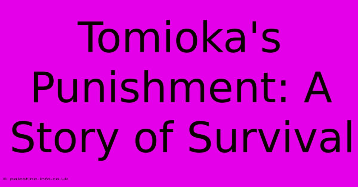 Tomioka's Punishment: A Story Of Survival