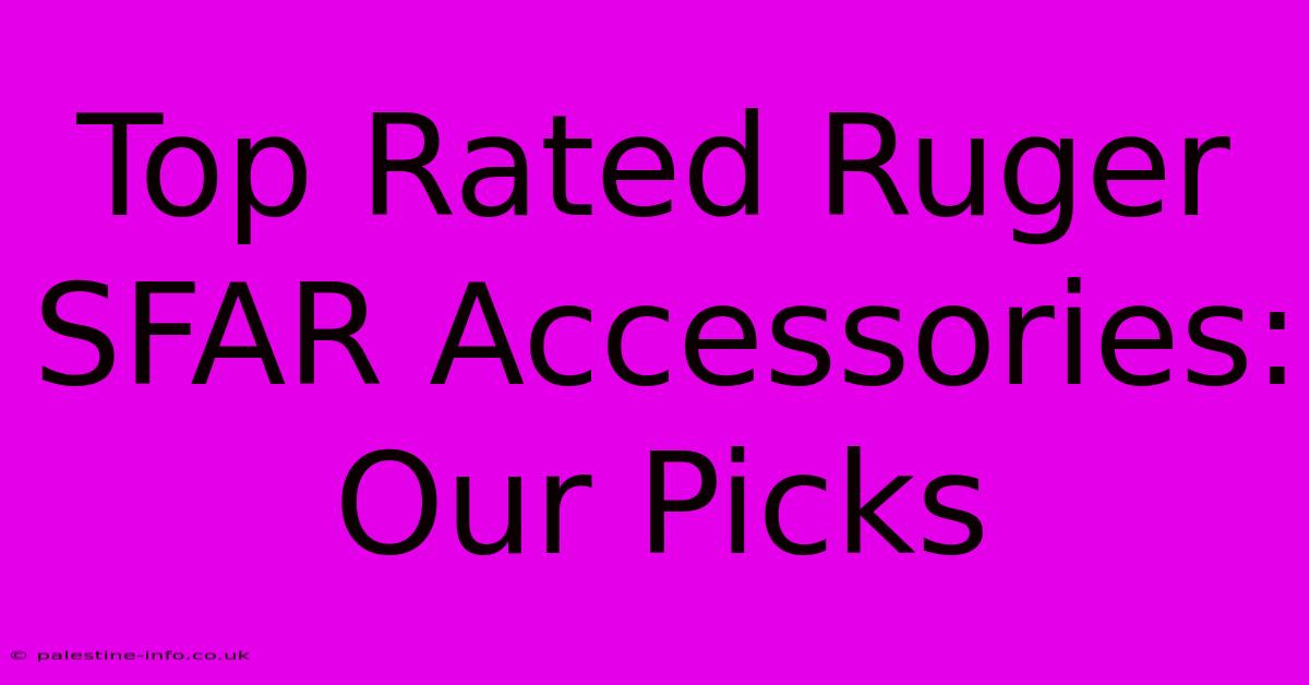 Top Rated Ruger SFAR Accessories: Our Picks