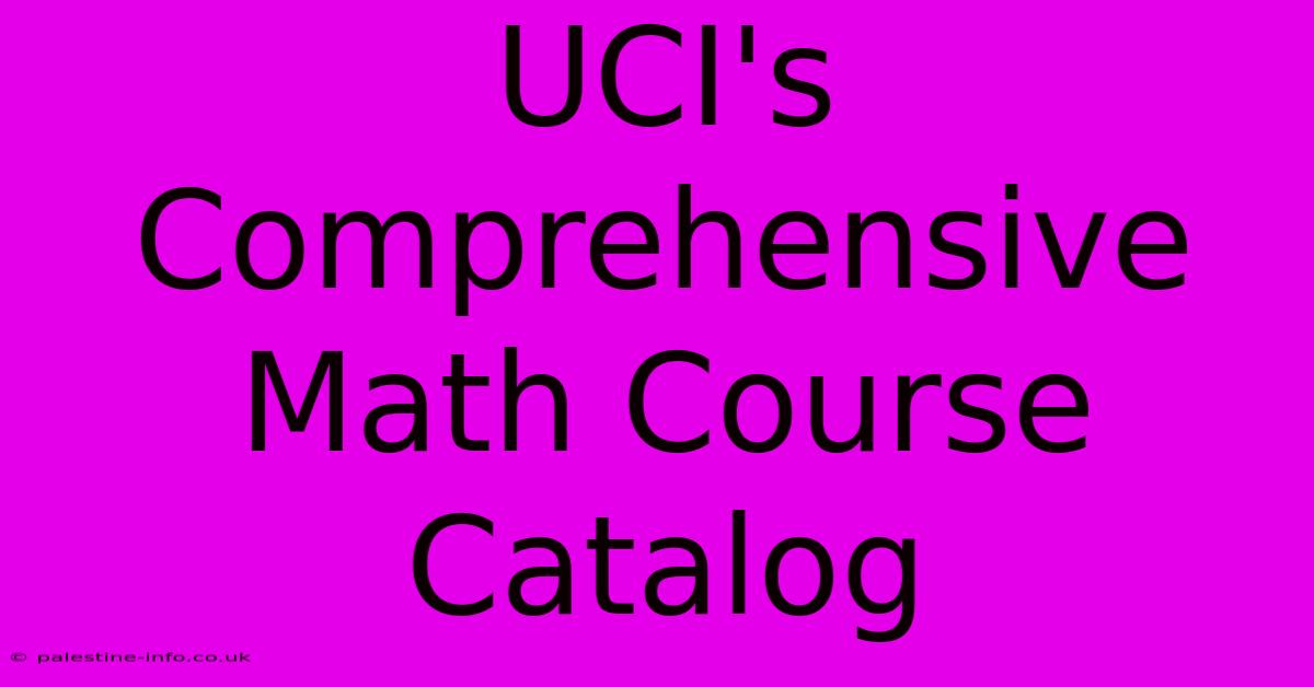 UCI's Comprehensive Math Course Catalog