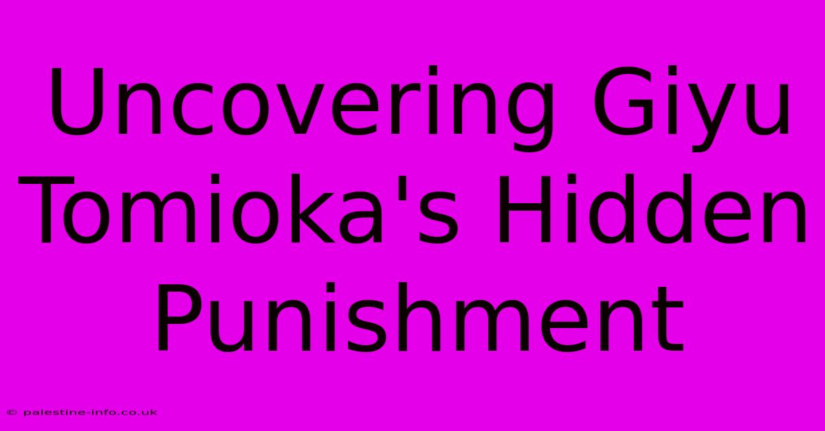 Uncovering Giyu Tomioka's Hidden Punishment