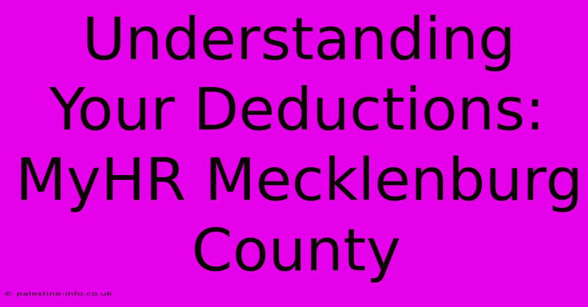 Understanding Your Deductions: MyHR Mecklenburg County