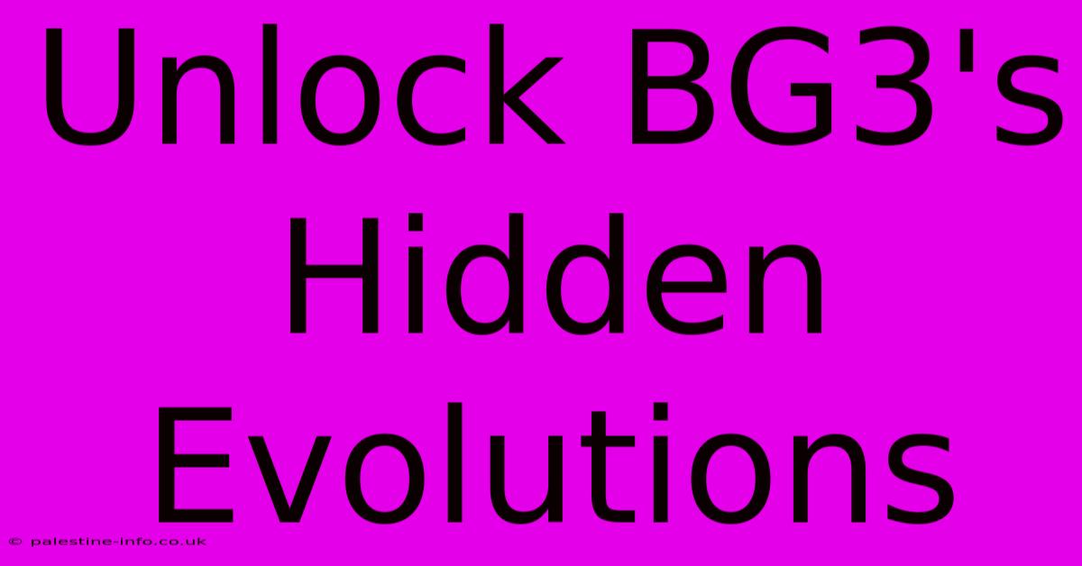 Unlock BG3's Hidden Evolutions