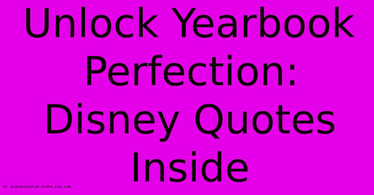 Unlock Yearbook Perfection: Disney Quotes Inside