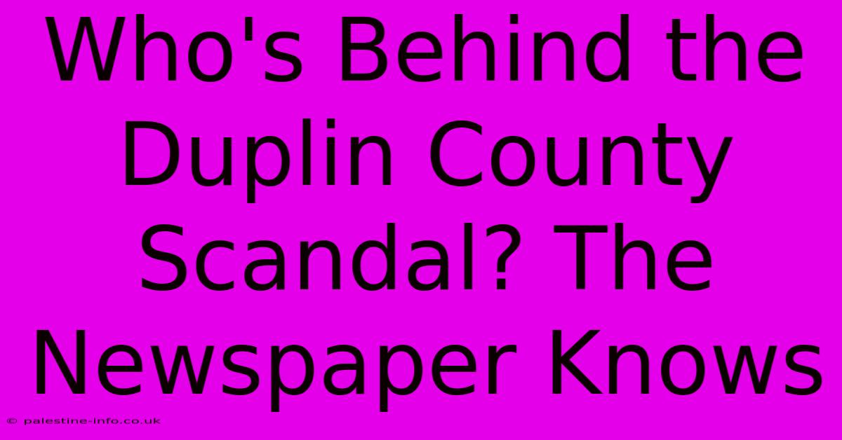 Who's Behind The Duplin County Scandal? The Newspaper Knows